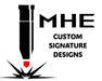Translation missing: en.MHE CUSTOM SIGNATURE DESIGNS accessibility.home